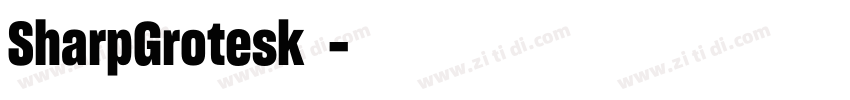 SharpGrotesk字体字体转换