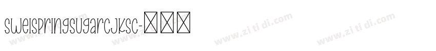 SweiSpringSugarCJKsc字体转换