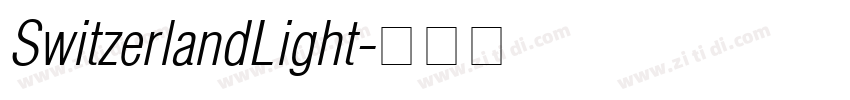 SwitzerlandLight字体转换 SwitzerlandLight字体转换