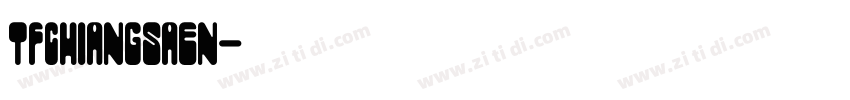 TFChiangsaen字体转换