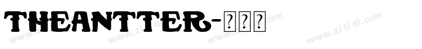 TheAntter字体转换