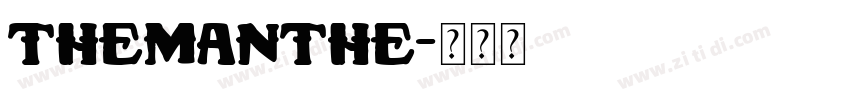 TheManthe字体转换