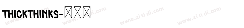 ThickThinks字体转换