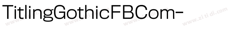 TitlingGothicFBCom字体转换