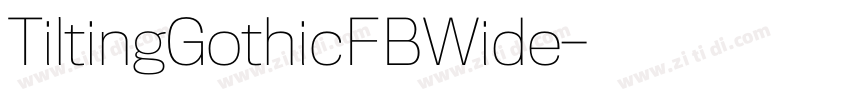 TiltingGothicFBWide字体转换