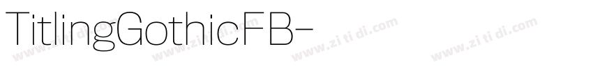 TitlingGothicFB字体转换
