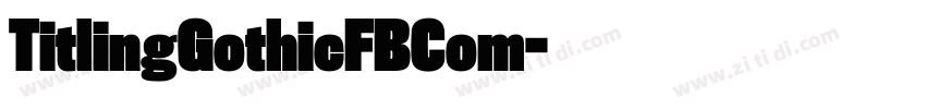 TitlingGothicFBCom字体转换