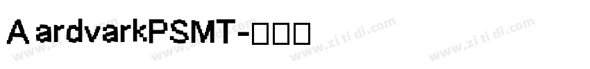 AardvarkPSMT字体转换