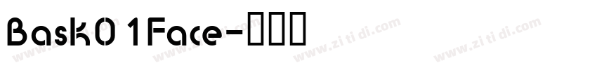 Bask01Face字体转换