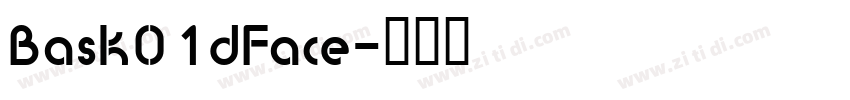 Bask01dFace字体转换