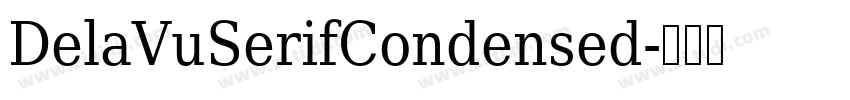 DelaVuSerifCondensed字体转换