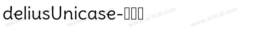 deliusUnicase字体转换