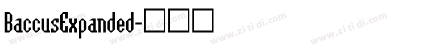 BaccusExpanded字体转换 BaccusExpanded字体转换