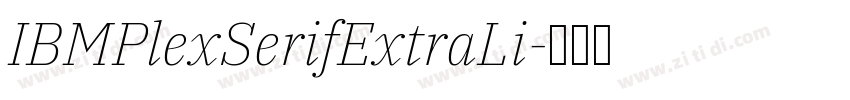 IBMPlexSerifExtraLi字体转换