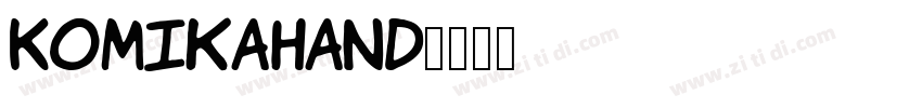 KomikaHand字体转换 KomikaHand字体转换