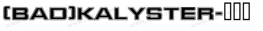 (BAD)KALYSTER字体转换
