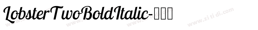 LobsterTwoBoldItalic字体转换