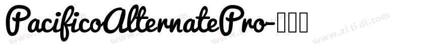 PacificoAlternatePro字体转换 PacificoAlternatePro字体转换