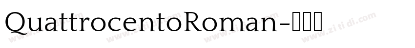 QuattrocentoRoman字体转换
