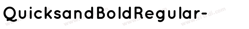 QuicksandBoldRegular字体转换 QuicksandBoldRegular字体转换