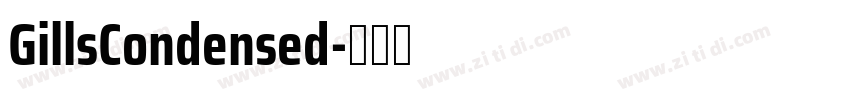 GillsCondensed字体转换 GillsCondensed字体转换