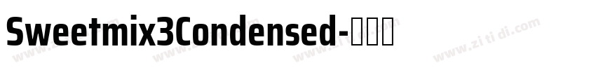 Sweetmix3Condensed字体转换 Sweetmix3Condensed字体转换