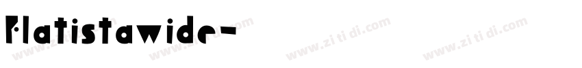 Flatistawide字体转换