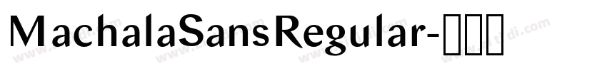 MachalaSansRegular字体转换