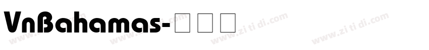 VnBahamas字体转换