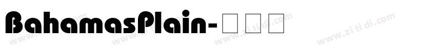 BahamasPlain字体转换