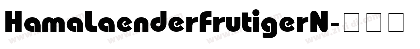 HamaLaenderFrutigerN字体转换