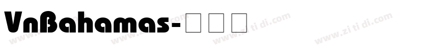 VnBahamas字体转换