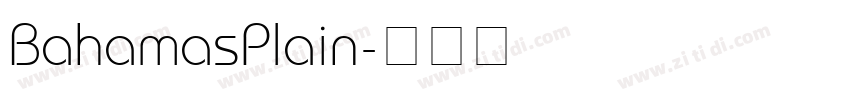 BahamasPlain字体转换