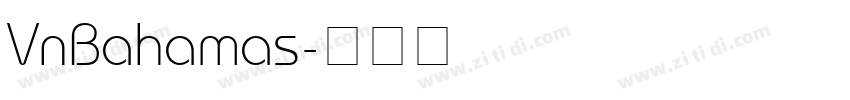 VnBahamas字体转换