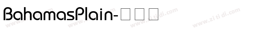 BahamasPlain字体转换