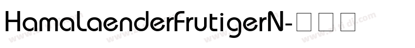HamaLaenderFrutigerN字体转换