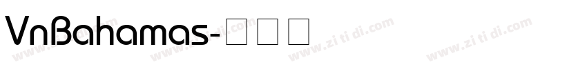 VnBahamas字体转换