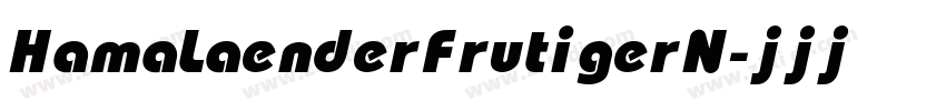 HamaLaenderFrutigerN字体转换