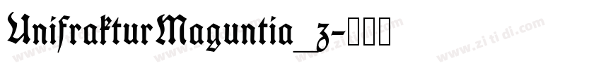 UnifrakturMaguntia_z字体转换 UnifrakturMaguntia_z字体转换