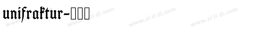 unifraktur字体转换 unifraktur字体转换
