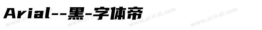 Arial--黑字体转换