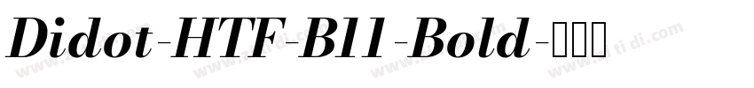 Didot-HTF-B11-Bold字体转换