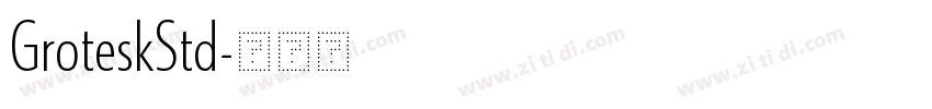 GroteskStd字体转换