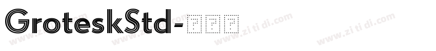 GroteskStd字体转换