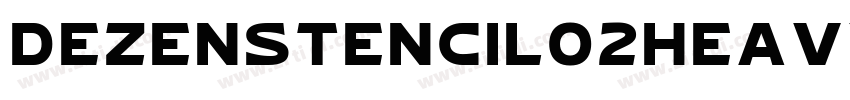 DezenStencil02Heavy字体转换