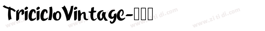 TricicloVintage字体转换