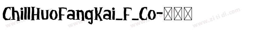 ChillHuoFangKai_F_Co字体转换
