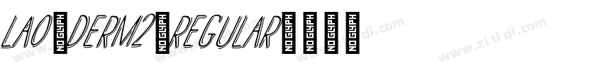 Lao_Derm2_Regular字体转换