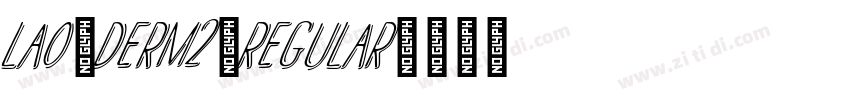 Lao_Derm2_Regular字体转换