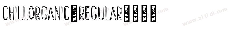 chillorganic_Regular字体转换